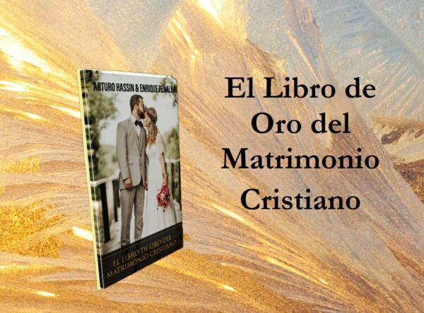 El Libro de Oro del Matrimonio Cristiano